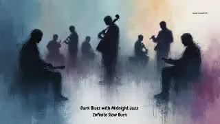 Infinite Slow Burn | Dark Blues with Midnight Jazz | Greg Senecki RM | #darkblues #jazz #music