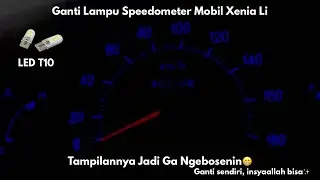 Mengganti Lampu Speedometer Xenia Dan Avanza Lama 