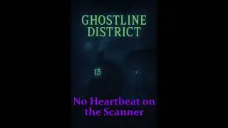 GHOSTLINE DISTRICT #13 - No Heartbeat on the Scanner | (Official Music Video)