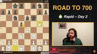 Road to 700: Rapid Game (550 Rating | Day 2)