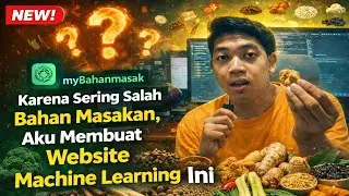 Karena Sering Salah Bahan Masakan, Aku Membuat Website Machine Learning Ini