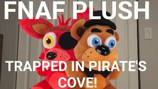 FNAF Plush | S1 E6: Trapped in Pirate's Cove!