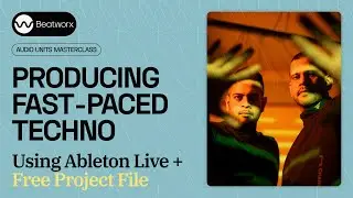 Producing Fast Paced Groovy Techno using Ableton Live with Audio Units
