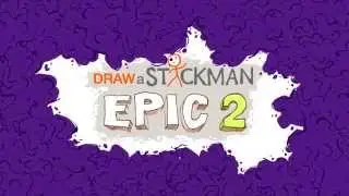 DRAW A STICKMAN: EPIC 2 