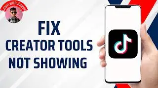 How to Fix TikTok Creator Tools Not Showing (2026)