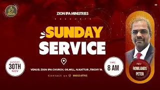 🔴SUNDAY SERVICE | ZION IPA CHURCH-KATTUR | REV ROWLANDS PETER