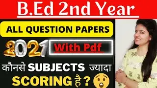 BEd 2nd Year All Subjects Question Paper 2021 #bedexam2022