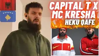 🇦🇱🇽🇰 Capital T x Mc Kresha - HEKU QAFE [HYPE UK 🇬🇧 REACTION!]