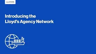An Introduction to the Lloyds Agency Network