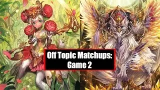 [Cardfight!! Vanguard] Off Topic Matchups: Neo Nectar vs Great Nature (Game 2)