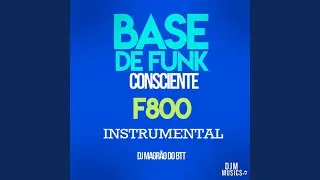 Base de Funk Consciente - F800
