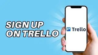How To Sign Up on Trello ll Signup on trello step by step