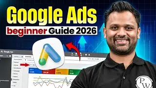 Google Ads for Beginners 2026 | From Search Ads to High Conversions (Step-by-Step Guide)