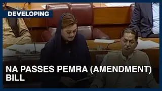 National Assembly Passes Pakistan Electronic Media Regulatory Authority (Amendment) Bill, 2023