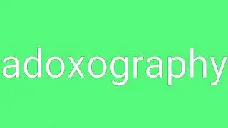 Adoxography Definition & Meaning