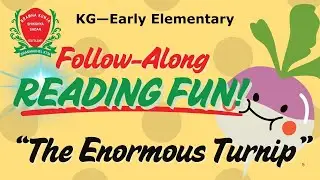 THE ENORMOUS TURNIP—Follow-Along Reading Fun