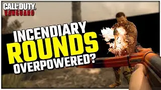 Are Incendiary Rounds Overpowered?