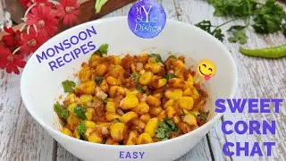 Sweetcorn Chat | Monsoon special Corn chat | Snacks & Chats recipes by MyStyle Dishes