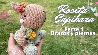 Capibara Rosita AMIGURUMI a CROCHET - Parte 4 Brazos, piernas y bufanda