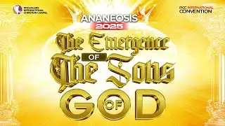 ANANEOSIS 2025 || THE EMERGENCE OF THE SONS OF GOD || DAY 5 || MORNING SESSION