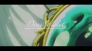 《紫羅蘭永恆花園》形象曲 - 石川由依 - Dear Violet 親愛的薇爾莉特『中日歌詞』