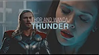 Thor and Wanda | Thunder
