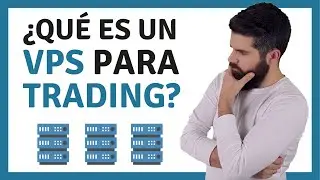 ¿Qué es un VPS para TRADING y cómo funciona? Codigo Trading