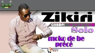 ZIKIRI SOLO MOKÔ DE BE PRECÉ