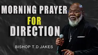 Finally Unveiled: Morning Prayer for Faith Like Job | TD Jakes