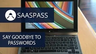 SAASPASS Strong Security Made Simpler than it's Ever Been Before For Windows