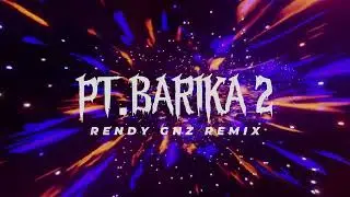 Rendy Gnz - PT.BARIKA 2 (Funky Breaks)