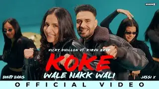 KOKE WALE NAKK WALI : Vicky Dhillon | Bunty Bains | Jassi X | Kiran Brar | Latest Punjabi Song 2026