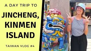 KINMEN ISLAND: A Trip to Jincheng, Taiwan Coronavirus VLOG #4