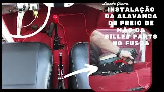Instalação do freio de mão da BILLET PARTS no fusca