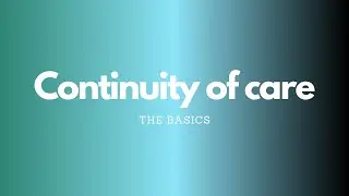 The Basics of Continuity of Care