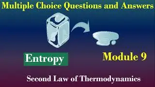 MCQ on Entropy | Chemistry | Engineering Thermodynamics | GATE | JEE | TRB | Module 9