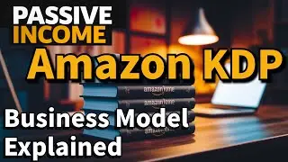 Amazon KDP Business Model Explained: Why Buying is Smarter than Starting (Unlock Passive Income)