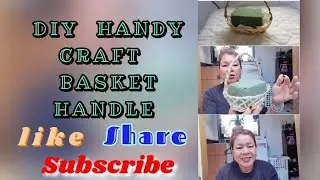 DIY / Handy Craft /How to Make Basket Handle /Pinay NZ