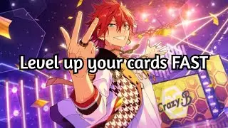 How to level up your cards fast in enstars! Ensemble Stars English!