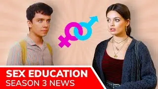 Sex Education Season 3 confirmed by Netflix: new lessons in love and friendship coming in 2021