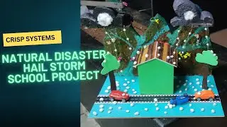 Natural Disaster Hail storm school project Working Model | Natural Disaster Working Model