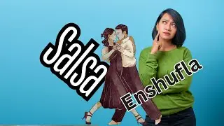 Salsa steps explained , salsa shuffle enshufla
