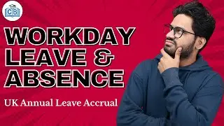 UK Annual Leave Accrual in Workday Leave and Absence | Workday Online Classes | CyberBrainer