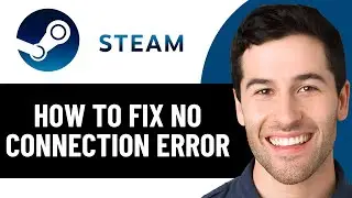 КАК ИСПРАВИТЬ ОШИБКУ &laquo;НЕТ ПОДКЛЮЧЕНИЯ&raquo; В ИГРЕ STEAM В 2026 ГОДУ! (ПРОСТОЕ РЕШЕНИЕ)