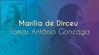 Marília de Dirceu | Tomás Antônio Gonzaga - Brasil Escola