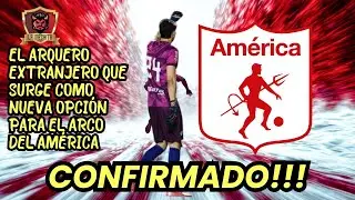 ⛔CONFIRMADO!!!👀EL NUEVO ARQUERO QUE SURGE COMO OPCIÓN🔥PARA EL AMÉRICA😱TODOS LOS DETALLES⚠️