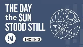 08 The Day the Sun Stood Still