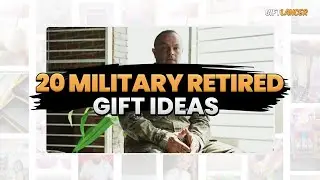 20 Gift Ideas for the Retired Military Personnel in Your Life