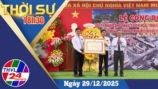 Thời sự 18h30 (29/12/2025)