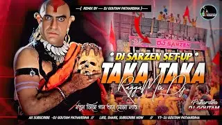 Taka__Taka_Ragga_Mix__[Dj SARZEN SET-UP]_The Master Of Power Bass❌Out Of Control__Moto Mela Song_Mix